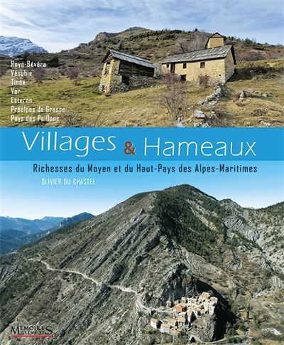 Villages & Hameaux Merveilleux Moyen et Haut-Pays des Alpes-Maritimes