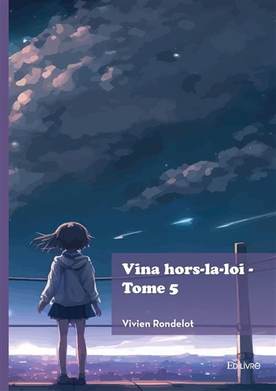 Vina hors-la-loi - Tome 5
