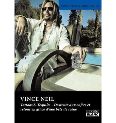 Vince Neil : Tattoos and tequila
