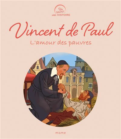 Vincent de Paul L'amour est pauvre