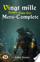 Vingt Mille Lieues Sous Les Mers — Complete (Français)