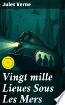 Vingt mille Lieues Sous Les Mers