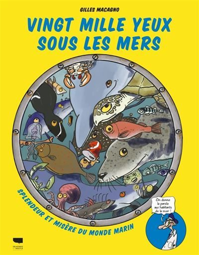 Vingt mille yeux sous les mers Splendeur et misère du monde marin