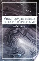 Couverture de Vingt-quatre heures de la vie d'une femme par Stefan Zweig