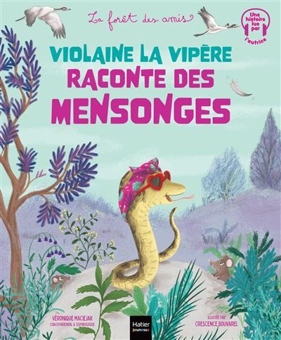 Violaine la vipère raconte des mensonges