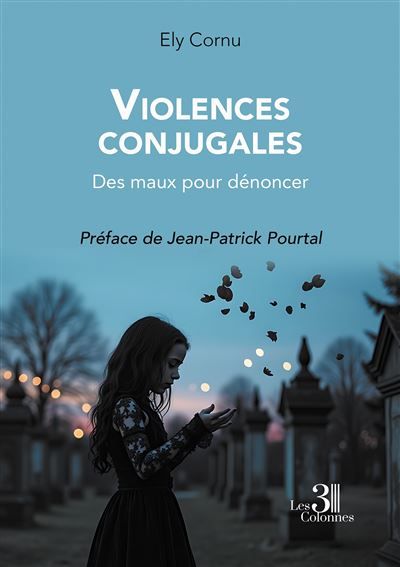 Violences conjugales Des maux pour dénoncer