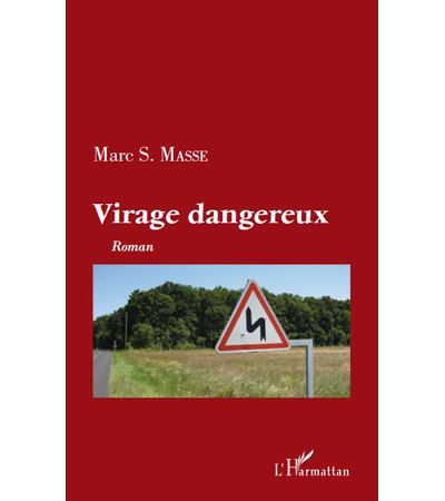Virage dangereux Roman
