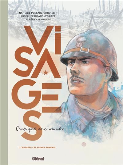 Visages - Ceux que nous sommes - Tome 01 Derrière les signes ennemis