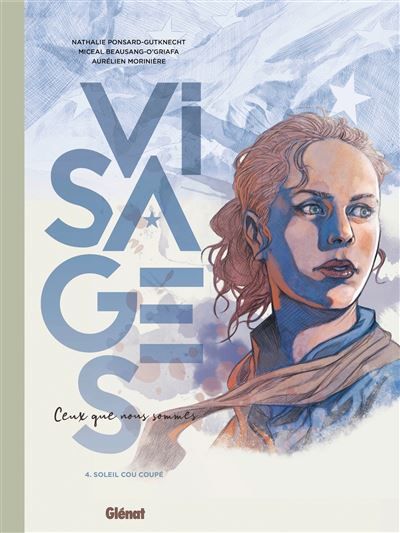Visages - Ceux que nous sommes - Tome 04 Soleil, cou coupé