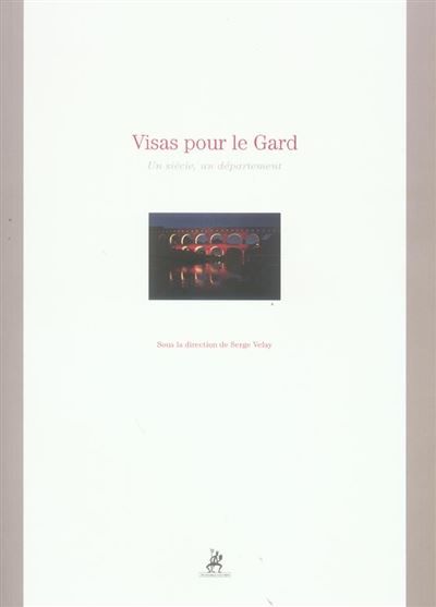 Visas pour le Gard - Serge Velay
