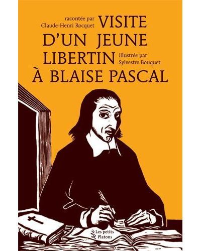 Visite d'un jeune libertin à Blaise Pascal