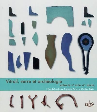 Vitrail verre et archeolo