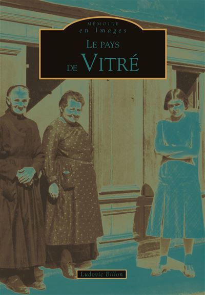 Vitré (Le Pays de)