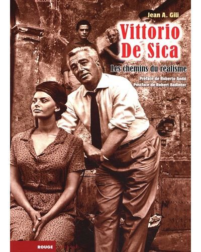 Vittorio De Sica - Les chemins du réalisme