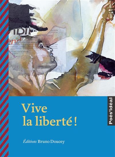 Vive la liberte !