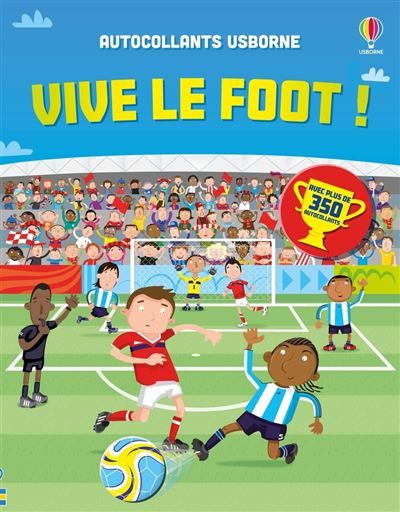 Vive le foot ! - Autocollants Usborne - Dès 5 ans