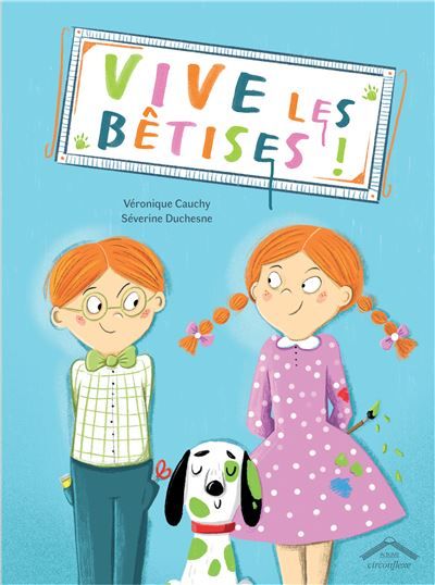 Vive les bêtises !