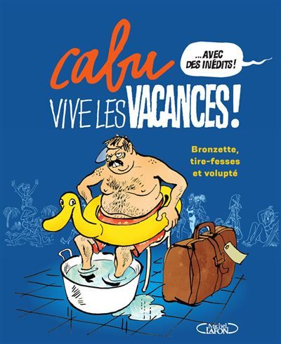 Couverture de Vive les vacances ! par Cabu Cabu