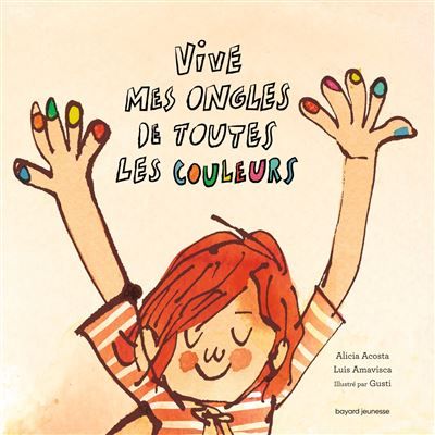 Vive mes ongles de toutes les couleurs -  Gusti