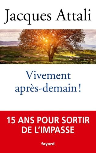 Vivement après-demain!