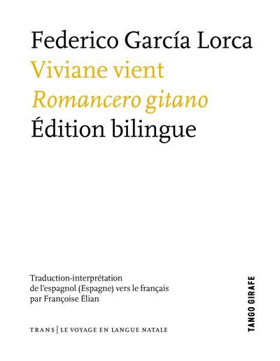 Viviane vient, romancero gitano Edition bilingue espagnol-français