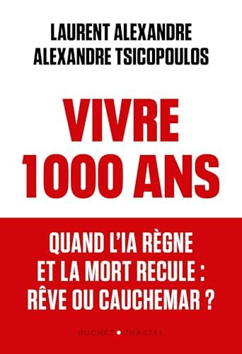 Vivre 1 000 ans: Quand l'IA règne et la mort recule : rêve ou cauchemar ?