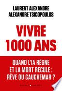 Vivre 1 000 ans