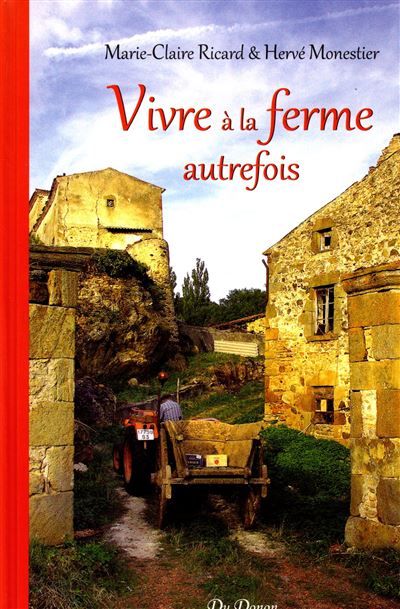 Vivre a la ferme autrefois
