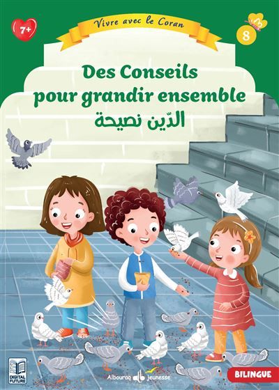 Vivre avec le Coran Des conseils pour grandir ensemble - Bilingue (6-8 ans)