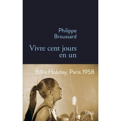 Vivre cent jours en un