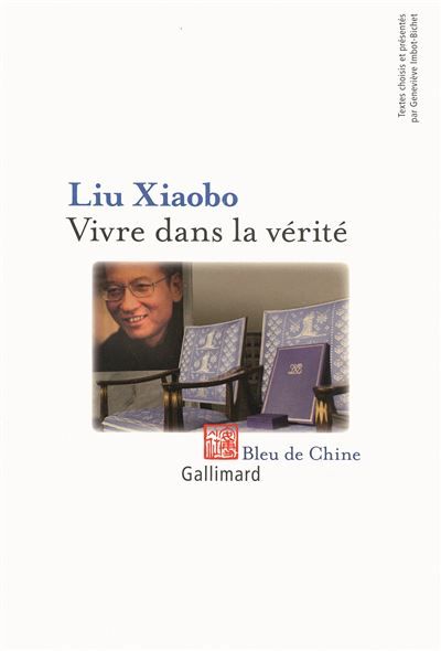 Vivre dans la vérité Prix Nobel de la paix 2010