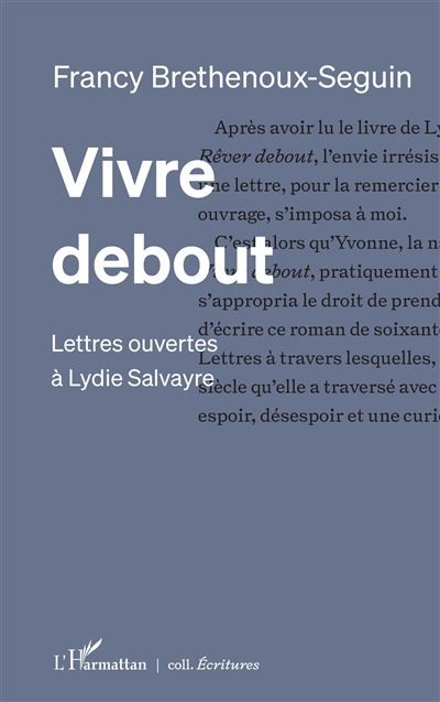 Vivre debout Lettres ouvertes à Lydie Salvayre