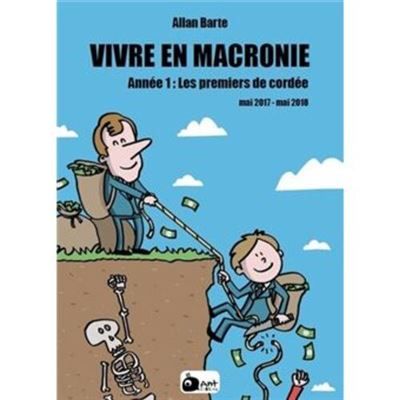 Vivre en macronie t.1 Mai 2017- mai 2018 Tome 1 : Vivre en Macronie T1