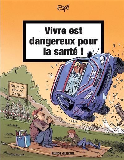 Vivre est dangereux pour la santé - tome 02