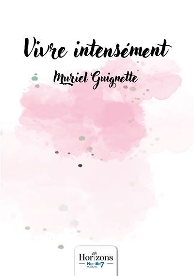 Vivre intensément