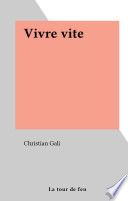 Couverture de Vivre vite par Christian Gali