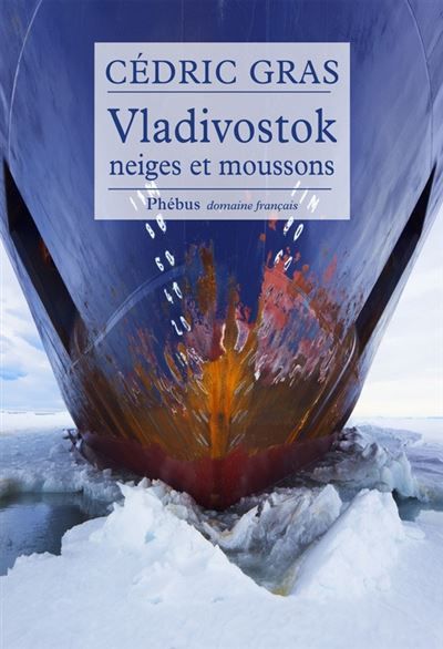 Couverture de Vladivostok Neiges et moussons par Cédric Gras
