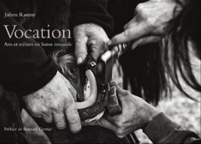 Vocation - arts et metiers en suisse romande Arts et métiers en Suisse romande