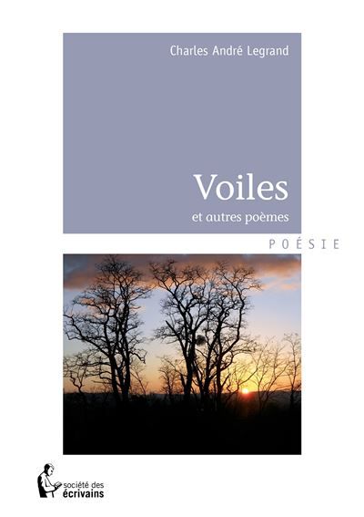 Couverture de Voiles Et autres poèmes par Charles André Legrand