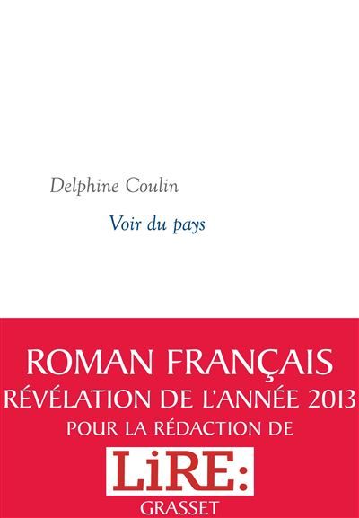 Voir du pays Roman - Collection littéraire dirigée par Martine Saada