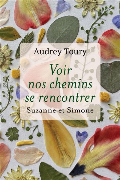 Voir nos chemins se rencontrer Suzanne et Simone