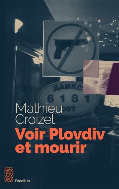 Voir Plovdiv et mourir