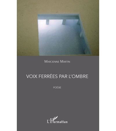 Voix ferrées par l'ombre Poésie