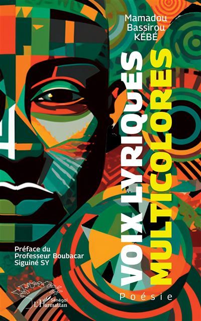 Voix lyriques multicolores - Boubacar Siguiné Sy