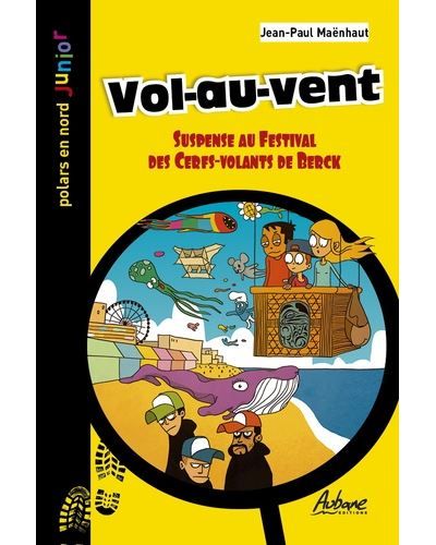 Vol au vent Suspense au Festival des Cerfs-volants de Berck