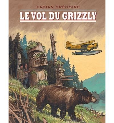 Vol du grizzly (Le)