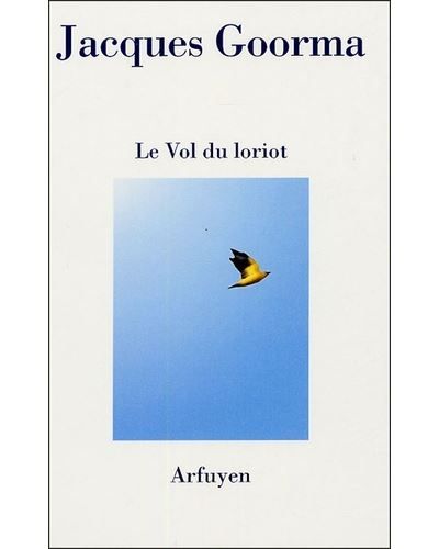 Vol du loriot (le)