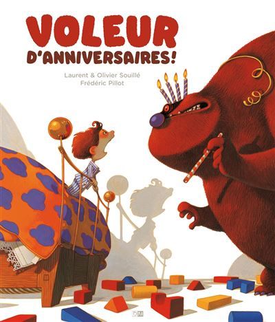 Voleur D'Anniversaires ! - Frédéric Pillot