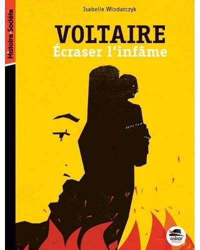 Voltaire, écraser l'infâme