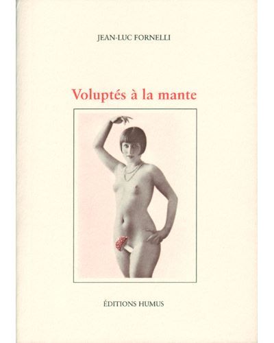 VOLUPTéS à LA MANTE